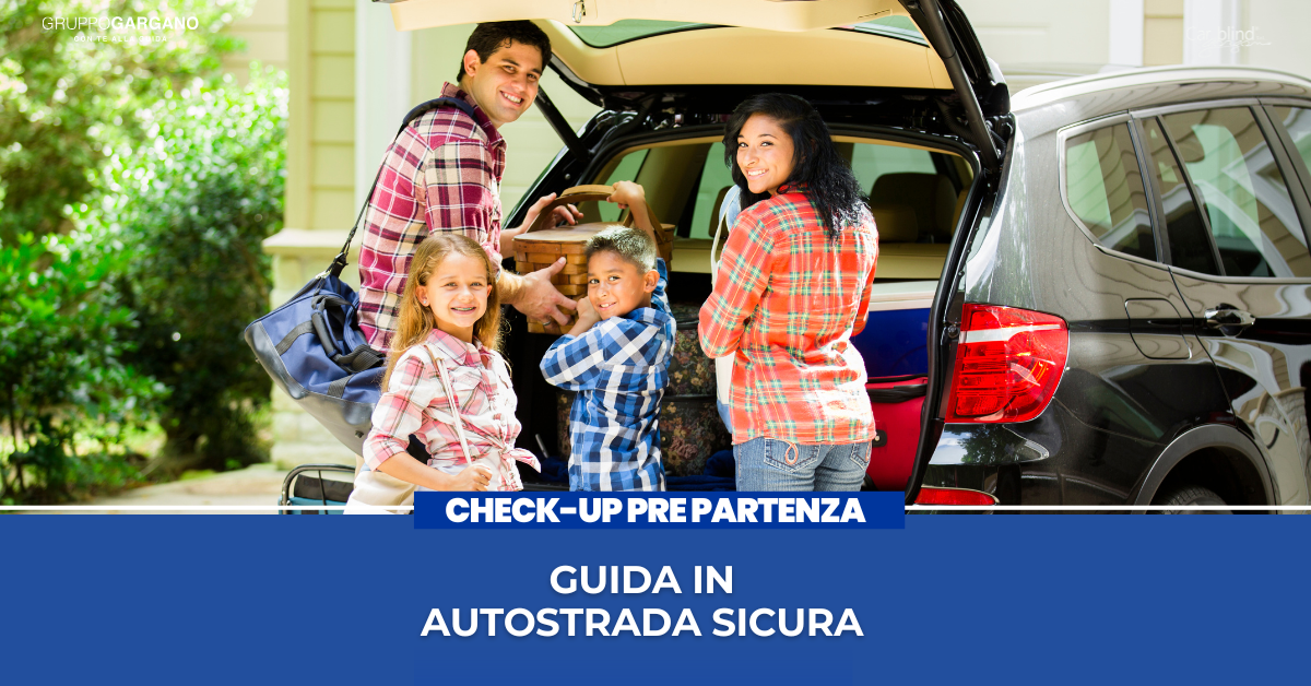 Guida sicura in autostrada 2026: la checklist pre-partenza per le vacanze estive